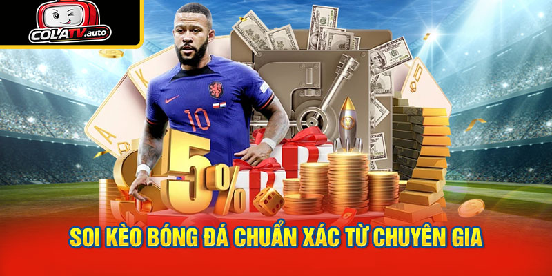 Soi Kèo Bóng Đá Chuẩn Xác Từ Chuyên Gia
